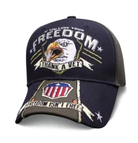 If you love our freedom, Thank a Vet embroidered ball cap hat